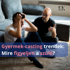 Gyermek-casting trendek: Etika, jog és digitális biztonság a kamerák mögött